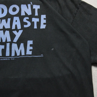 Don't Waste My Time T-Shirt (Herren-XXL) [ENTDECKT] 